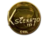 KSCERATO (Gold) | Katowice 2019